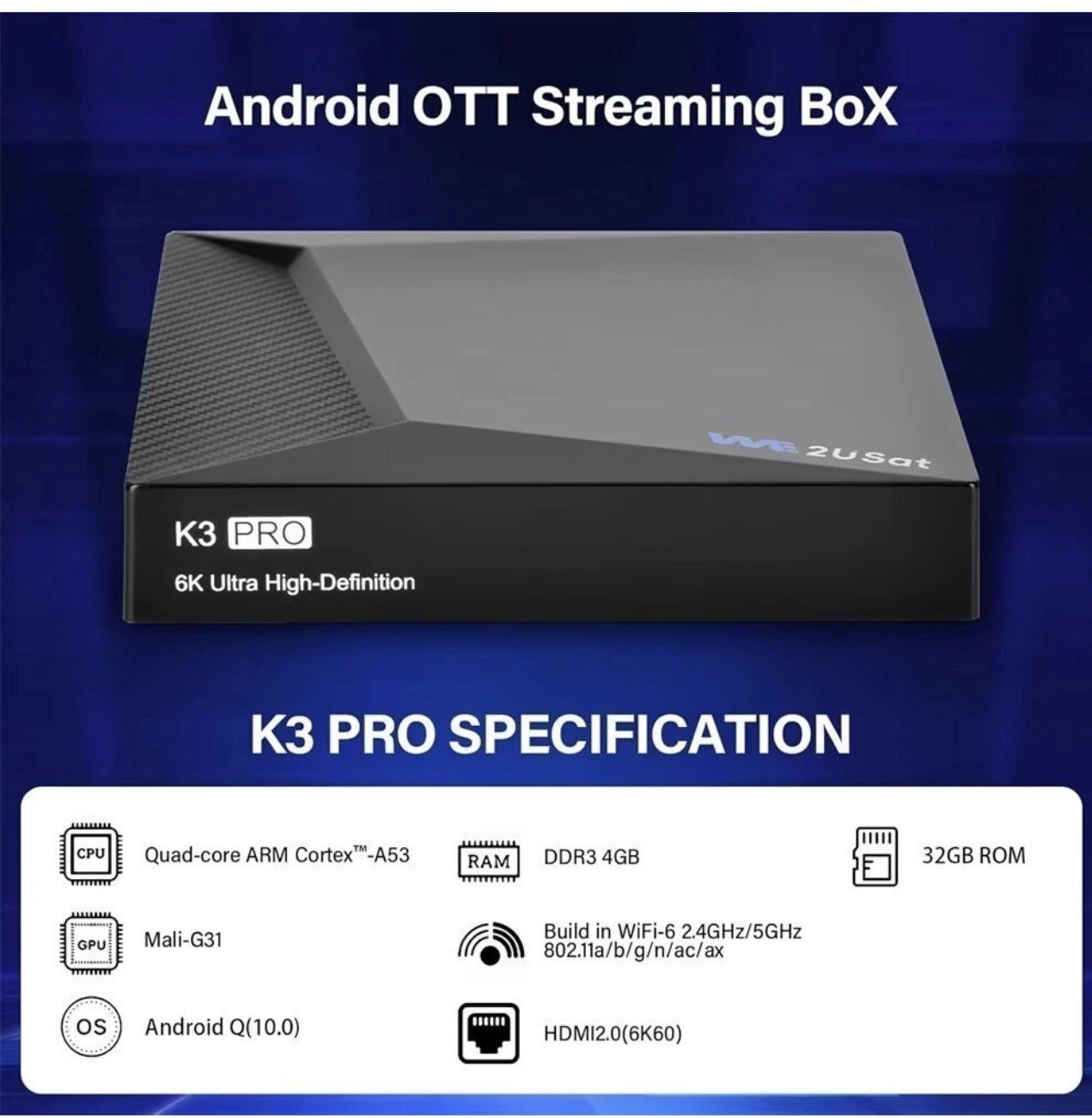 We2USat K3 PRO Android Smart TV Box – Streaming and Cable TV.