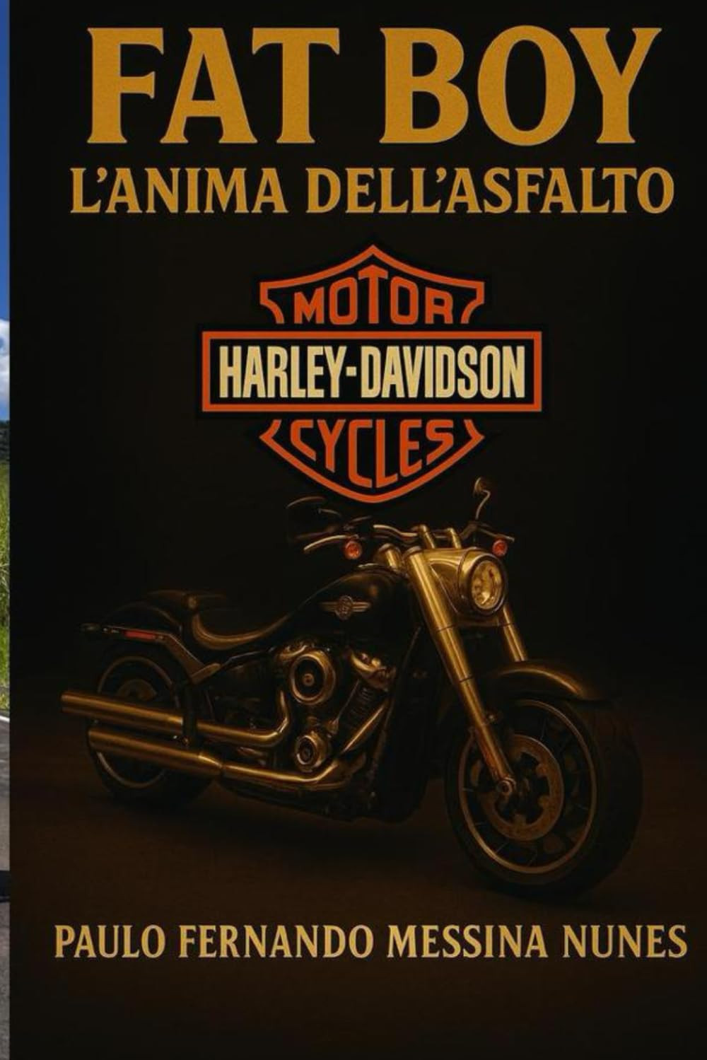 Fat Boy – L’Anima Della Strada (Italian Edition)