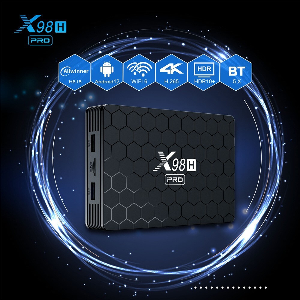 X98H PRO Android 12 Smart TV BOX H618 2.4G 5G Wifi6 BT5.0 H.265 1000M Receiver